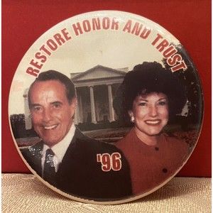 Vintage Political Button - Restore Honor and Trust '96 Bob Dole - P003
